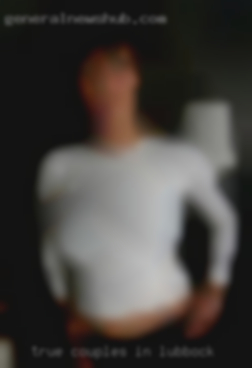 true couples in Lubbock TX swingers true couples in Lubbock TX swingers
